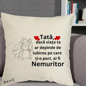 Cadou pentru Tata - Perna Personalizata Tata Nemuritor cu Inimi Rosii, 40x40 cm, Ecru, Husa Detasabila, Perna Inclusa, BEKZ®