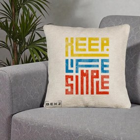 Perna Decorativa Keep Life Simple Colorat, 40x40 cm, Bej Canapea, Husa Detasabila, Perna Inclusa, BEKZ®