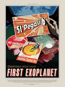 Reproducere Greetings from your first Exoplanet (Retro Intergalactic Space Travel) NASA, (30 x 40 cm)