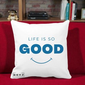 Perna Decorativa Life is So Good Mesaj Pozitiv, 40x40 cm, Alba Mata, Husa Detasabila, Perna Inclusa, BEKZ®