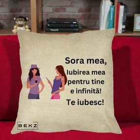 Cadou pentru Sora - Perna Personalizata Sora Mea Te Iubesc Doua Fete cu Telefoane, 40x40 cm, Crem, Husa Detasabila, Perna Inclusa, BEKZ®
