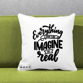 Perna Decorativa Everything You Can Imagine Is Real, 40x40 cm, Alba Mata, Husa Detasabila, Perna Inclusa, BEKZ®