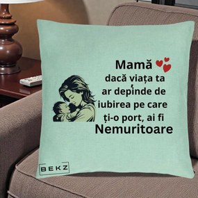 Cadou pentru Mama - Perna Personalizata Mama Nemuritoare Aproape de Bebe, 40x40 cm, Verde Menta, Husa Detasabila, Perna Inclusa, BEKZ®