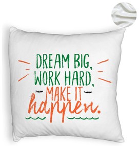 Perna Decorativa Fluffy, Model Dream Big Work Hard Make it Happen, 40x40 cm, Alba, Husa Detasabila, Burduf