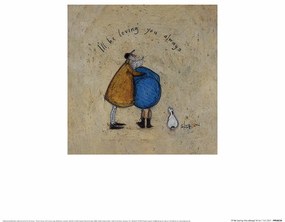 Imprimare de artă Sam Toft - I'Ll Be Loving You Always