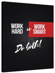 Work Hard or Work Smart