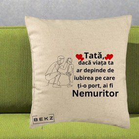 Cadou pentru Tata - Perna Personalizata Tata Nemuritor cu Inimi Rosii, 40x40 cm, Bej, Husa Detasabila, Perna Inclusa, BEKZ®