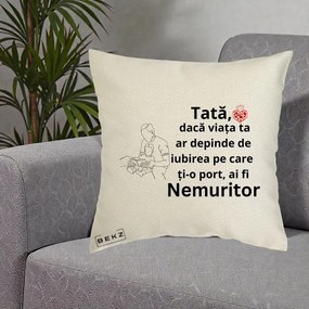 Cadou pentru Tata - Perna Personalizata Tata Nemuritor Lectura, 40x40 cm, Ecru, Husa Detasabila, Perna Inclusa, BEKZ®