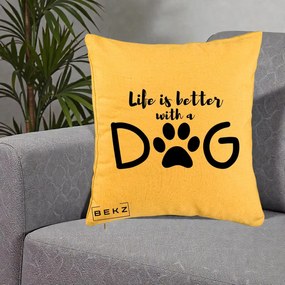 Perna Personalizata Life is Better with a Dog, 40x40 cm, Galben, Husa Detasabila, Perna Inclusa, BEKZ®