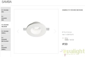 Spot incastrabil SAMBA FI1 ROUND MEDIUM 150130