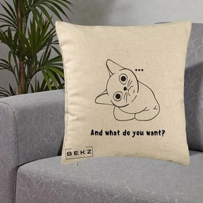 Perna Decorativa And What Do You Want Cat, 40x40 cm, Bej, Husa Detasabila, Perna Inclusa, BEKZ®