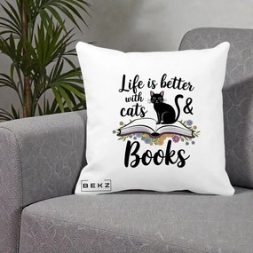 Perna Personalizata Life is Better Cats and Books, 40x40 cm, Alba Mata, Husa Detasabila, Perna Inclusa, BEKZ®
