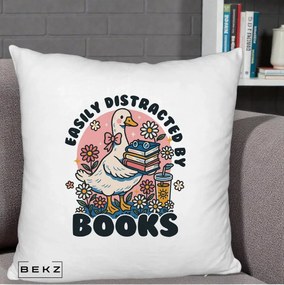 Perna Personalizata Easily Distracted by Books, 40x40 cm, Alb Pufos, Husa Detasabila, Perna Inclusa, BEKZ®