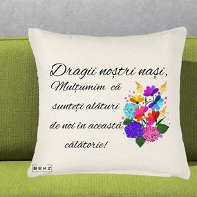 Cadou pentru Nasi - Perna Personalizata Dragii Nostri Nasi Multumim cu Flori Multicolore, 40x40 cm, Crem Reliefat, Husa Detasabila, Perna Inclusa, BEKZ®