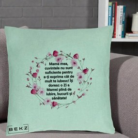 Cadou pentru Mama - Perna Personalizata Mama Mea Mesaj Floral, 40x40 cm, Verde Menta, Husa Detasabila, Perna Inclusa, BEKZ®