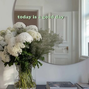 Autocolant pentru oglindă S1 – Today is a good day 34x3