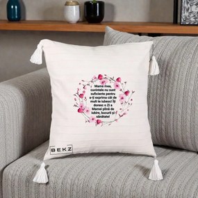 Cadou pentru Mama - Perna Personalizata Mama Mea Mesaj Floral, 40x40 cm, Bej cu Franjuri, Husa Detasabila, Perna Inclusa, BEKZ®