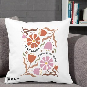 Perna Decorativa Life is a Balance Floral, 40x40 cm, Alba Mata, Husa Detasabila, Perna Inclusa, BEKZ®