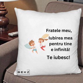 Cadou pentru Frate - Perna Personalizata Fratele Meu Te Iubesc Copii Batalie Perne, 40x40 cm, Alb Pufos, Husa Detasabila, Perna Inclusa, BEKZ®