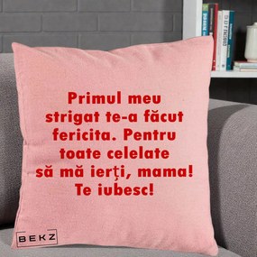 Cadou pentru Mama - Perna Personalizata Primul Strigat Mama, 40x40 cm, Roz, Husa Detasabila, Perna Inclusa, BEKZ®