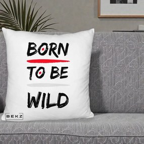 Perna Decorativa Born To Be Wild, 40x40 cm, Alb Pufos, Husa Detasabila, Perna Inclusa, BEKZ®