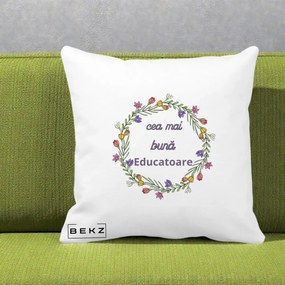 Cadou pentru Educatoare - Perna Personalizata Cea mai Buna Educatoare cu Coronita Florala Colorata, 40x40 cm, Alba Mata, Husa Detasabila, Perna Inclusa, BEKZ®