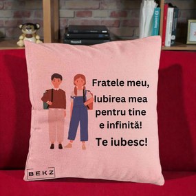 Cadou pentru Frate - Perna Personalizata Fratele Meu Te Iubesc Elevi Ilustratie Colorata, 40x40 cm, Roz, Husa Detasabila, Perna Inclusa, BEKZ®