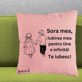 Cadou pentru Sora - Perna Personalizata Sora Mea Te Iubesc Copii Tinand Maini din Spate, 40x40 cm, Roz, Husa Detasabila, Perna Inclusa, BEKZ®