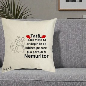 Cadou pentru Tata - Perna Personalizata Tata Nemuritor cu Inimi Rosii, 40x40 cm, Ecru, Husa Detasabila, Perna Inclusa, BEKZ®