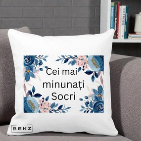 Cadou pentru Socri - Perna Personalizata Cei mai Minunati Socri cu Flori Albastre si Roz, 40x40 cm, Alba Mata, Husa Detasabila, Perna Inclusa, BEKZ®