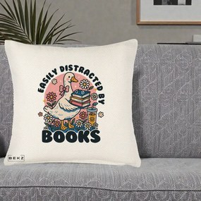 Perna Personalizata Easily Distracted by Books, 40x40 cm, Crem Reliefat, Husa Detasabila, Perna Inclusa, BEKZ®