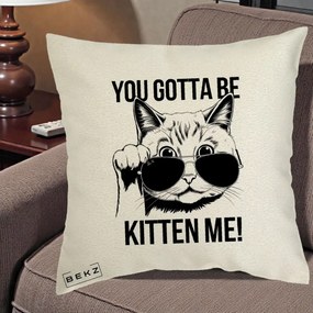 Perna Decorativa You Gotta Be Kitten Me!, 40x40 cm, Ecru, Husa Detasabila, Perna Inclusa, BEKZ®