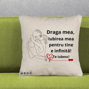Cadou pentru Iubita - Perna Personalizata Draga Mea Iubirea Mea pentru Tine e Infinita Te Iubesc, 40x40 cm, Bej Canapea, Husa Detasabila, Perna Inclusa, BEKZ®