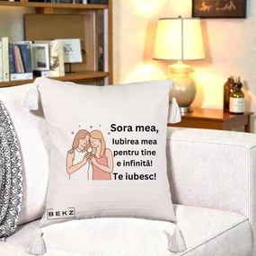 Cadou pentru Sora - Perna Personalizata Sora Mea Te Iubesc Imbratisare cu Sclipiri, 40x40 cm, Bej cu Franjuri, Husa Detasabila, Perna Inclusa, BEKZ®