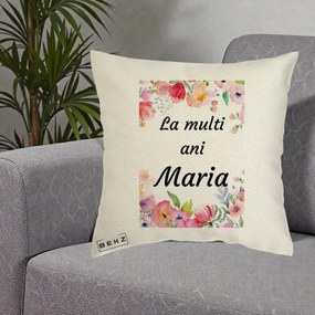 Cadou de Onomastica - Perna Personalizata La Multi Ani Maria Flori Acuarela, 40x40 cm, Ecru, Husa Detasabila, Perna Inclusa, BEKZ®