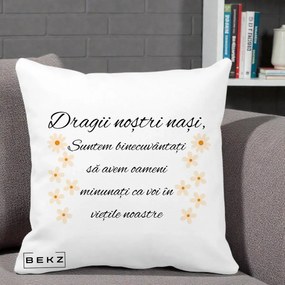 Cadou pentru Nasi - Perna Personalizata Dragii Nostri Nasi Suntem Binecuvantati cu Floricele, 40x40 cm, Alba Mata, Husa Detasabila, Perna Inclusa, BEKZ®