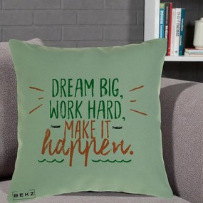 Perna Decorativa Dream Big Work Hard Mesaj Motivational, 40x40 cm, Verde, Husa Detasabila, Perna Inclusa, BEKZ®