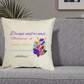 Perna Personalizata Dragii Nostri Nasi Multumim cu Flori Multicolore Colorat, 40x40 cm, Ecru, Husa Detasabila, Perna Inclusa, BEKZ®