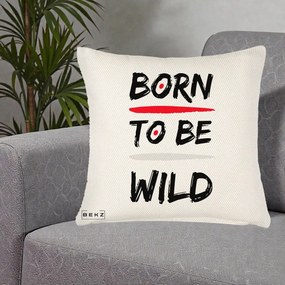 Perna Decorativa Born To Be Wild, 40x40 cm, Crem Reliefat, Husa Detasabila, Perna Inclusa, BEKZ®
