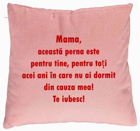 Perna Decorativa, Model Pentru Mama Te iubesc 3, 40x40 cm, Roz, Husa Detasabila, Burduf