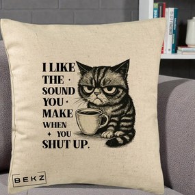Perna Decorativa I Like the Sound You Make Pisica, 40x40 cm, Bej, Husa Detasabila, Perna Inclusa, BEKZ®