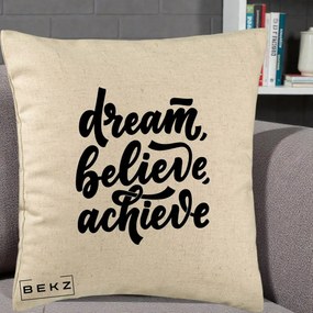 Perna Decorativa Dream Believe Achieve, 40x40 cm, Bej, Husa Detasabila, Perna Inclusa, BEKZ®