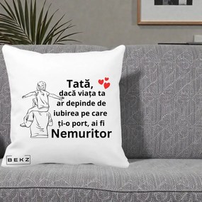 Cadou pentru Tata - Perna Personalizata Tata Supererou Nemuritor, 40x40 cm, Alba Mata, Husa Detasabila, Perna Inclusa, BEKZ®