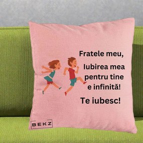 Cadou pentru Frate - Perna Personalizata Fratele Meu Te Iubesc Copii Alergand Colorat, 40x40 cm, Roz, Husa Detasabila, Perna Inclusa, BEKZ®
