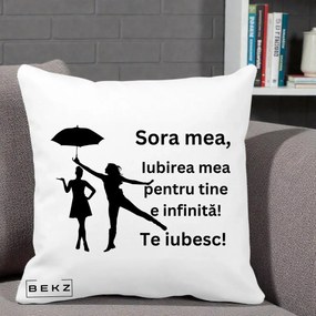 Cadou pentru Sora - Perna Personalizata Sora Mea Te Iubesc Siluete Negre cu Umbrela, 40x40 cm, Alba Mata, Husa Detasabila, Perna Inclusa, BEKZ®