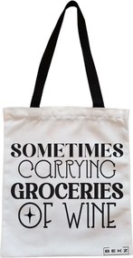 Sacosa de Panza pentru Cumparaturi, Geanta Tote, model Sometimes carrying groceries of wine, Cu fermoar, 38x34.5 cm, Alba, BEKZ®