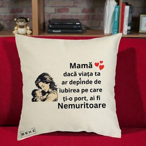 Cadou pentru Mama - Perna Personalizata Mama Nemuritoare Aproape de Bebe, 40x40 cm, Ecru, Husa Detasabila, Perna Inclusa, BEKZ®