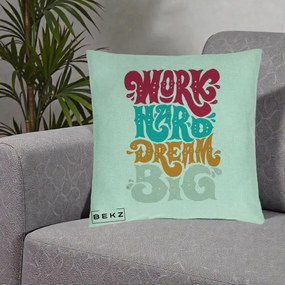 Perna Decorativa Work Hard Dream Big Retro, 40x40 cm, Verde Menta, Husa Detasabila, Perna Inclusa, BEKZ®