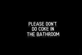 Ilustrație Please Do Not Do Coke in the Bathroom, Del Mundo Imagery