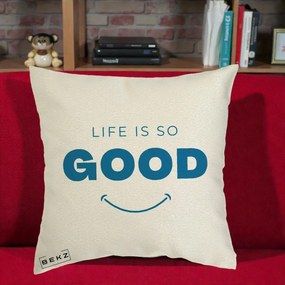 Perna Decorativa Life is So Good Mesaj Pozitiv, 40x40 cm, Ecru, Husa Detasabila, Perna Inclusa, BEKZ®